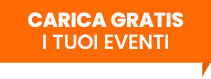 SEGNALA GRATIS IL TUO EVENTO SEGNALA GRATIS IL TUO EVENTO